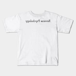 Reverse Psychology Kids T-Shirt